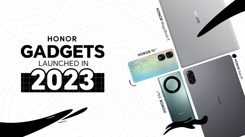 An HONORable Year: Take A Look At The HONOR Gadgets Launched This 2023
